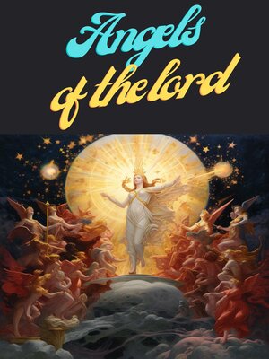 cover image of Angels of the Lord